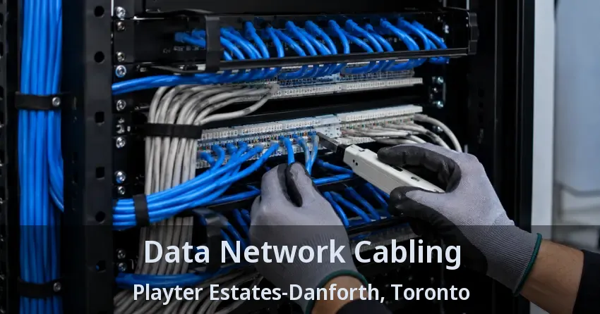 Data Network Cabling Playter Estates-Danforth, Toronto - ON