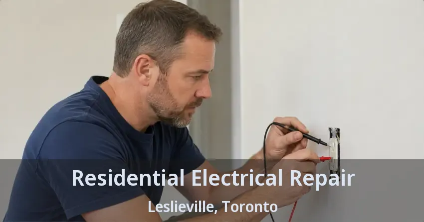 Residential Electrical Repair Leslieville, Toronto - ON