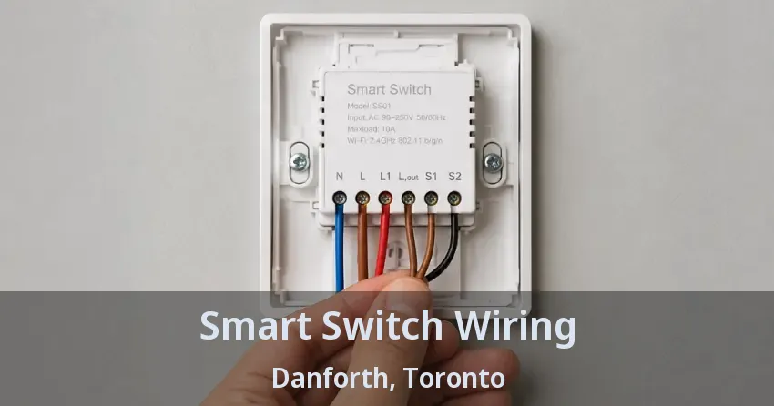 Smart Switch Wiring Danforth, Toronto - ON