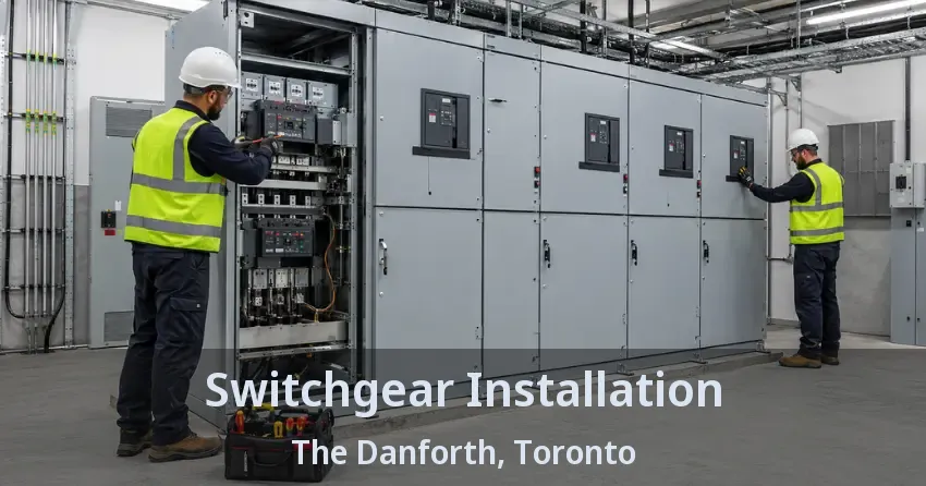 Switchgear Installation The Danforth, Toronto - ON