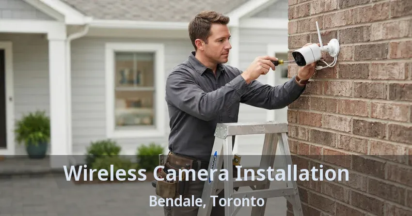 Wireless Camera Installation Bendale, Toronto - ON